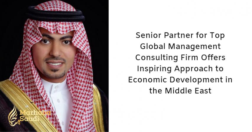 Senior Partner for Top Global Management Consulting Firm Offers Inspiring Approach to Economic Development in the Middle East