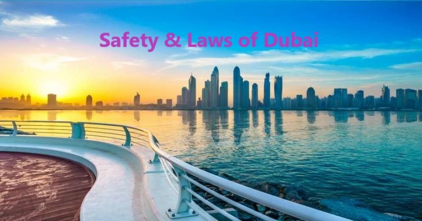 Safety & Laws of Dubai