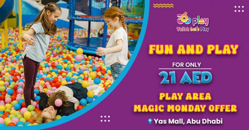 Yas Mall Play Area Magic Monday Offer: Fun and Play Just 21 AED  Yas Mall Play Area Magic Monday Offer: Fun and Play Just 21 AED