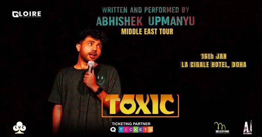 Abhishek Upmanyu Live in Doha: Toxic Reloaded Stand-Up Comedy Night