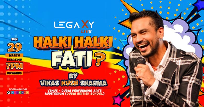 Halki Halki Phati – A Must-See Comedy Show in Dubai
