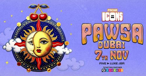 PACHA ICONS – PAWSA Live in Dubai | 7 November 2025
