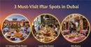 3 Must-Visit Iftar Spots in Dubai 
