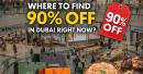 Where to find 90% off in Dubai right now 
