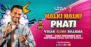Halki Halki Fati – A Hilarious Comedy Night in Dubai